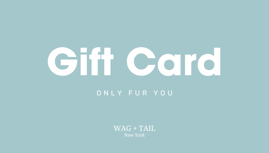 Wag + Tail - Gift Card